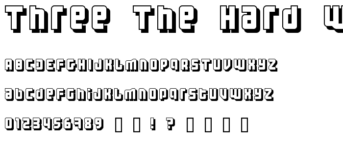 Three the Hard way shadowed font